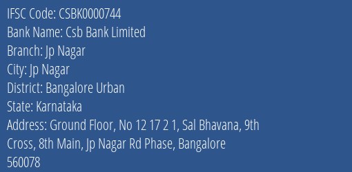 Csb Bank Jp Nagar Branch Bangalore Urban IFSC Code CSBK0000744