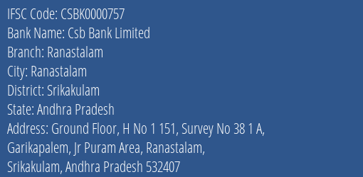 Csb Bank Limited Ranastalam Branch, Branch Code 000757 & IFSC Code Csbk0000757