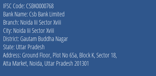 Csb Bank Limited Noida Iii Sector Xviii Branch, Branch Code 000768 & IFSC Code Csbk0000768