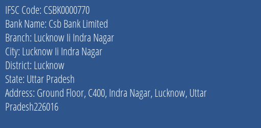 Csb Bank Limited Lucknow Ii Indra Nagar Branch, Branch Code 000770 & IFSC Code Csbk0000770