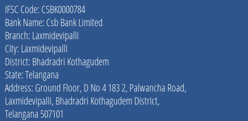 Csb Bank Limited Laxmidevipalli Branch, Branch Code 000784 & IFSC Code Csbk0000784