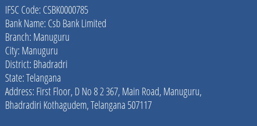 Csb Bank Manuguru Branch Bhadradri IFSC Code CSBK0000785