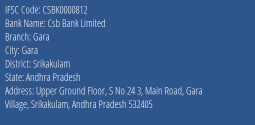 Csb Bank Gara Branch Srikakulam IFSC Code CSBK0000812