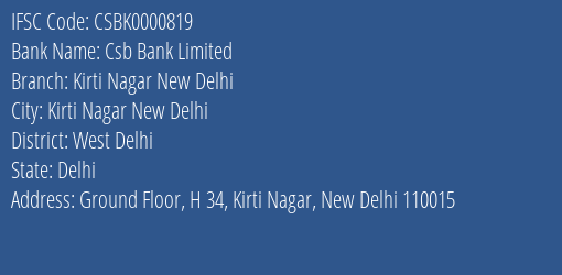 Csb Bank Limited Kirti Nagar New Delhi Branch, Branch Code 000819 & IFSC Code Csbk0000819