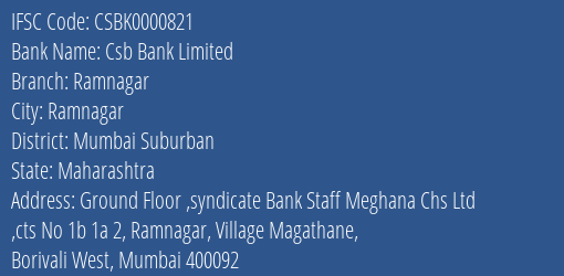 Csb Bank Ramnagar Branch Mumbai Suburban IFSC Code CSBK0000821