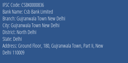 Csb Bank Gujranwala Town New Delhi Branch North Delhi IFSC Code CSBK0000836