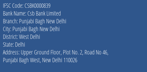 Csb Bank Limited Punjabi Bagh New Delhi Branch, Branch Code 000839 & IFSC Code Csbk0000839