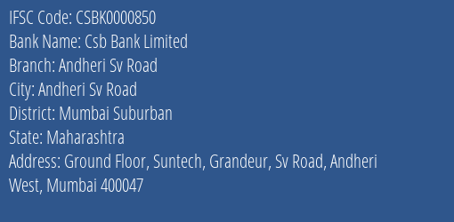 Csb Bank Limited Andheri Sv Road Branch, Branch Code 000850 & IFSC Code Csbk0000850