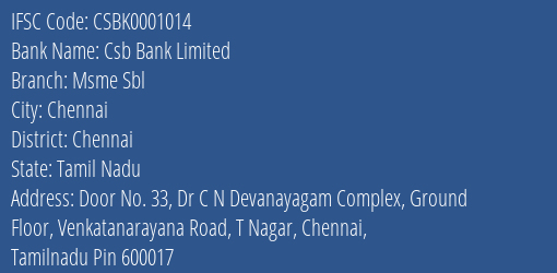 Csb Bank Msme Sbl Branch Chennai IFSC Code CSBK0001014