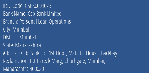 Csb Bank Personal Loan Operations Branch Mumbai IFSC Code CSBK0001023