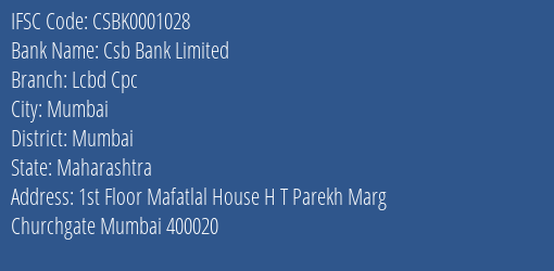 Csb Bank Limited Lcbd Cpc Branch, Branch Code 001028 & IFSC Code Csbk0001028