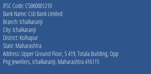 Csb Bank Ichalkaranji Branch Kolhapur IFSC Code CSBK0001210