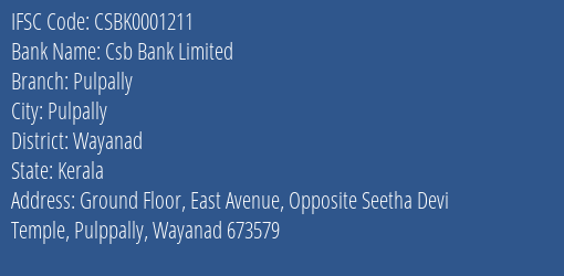 Csb Bank Limited Pulpally Branch, Branch Code 001211 & IFSC Code Csbk0001211