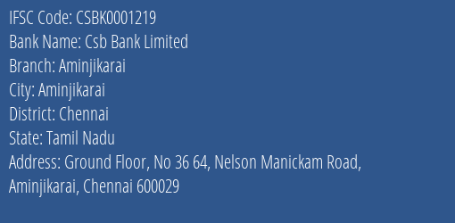 Csb Bank Limited Aminjikarai Branch, Branch Code 001219 & IFSC Code Csbk0001219