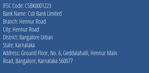 Csb Bank Limited Hennur Road Branch, Branch Code 001223 & IFSC Code Csbk0001223