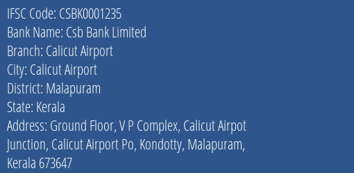 Csb Bank Limited Calicut Airport Branch, Branch Code 001235 & IFSC Code Csbk0001235