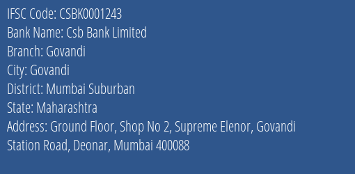 Csb Bank Govandi Branch Mumbai Suburban IFSC Code CSBK0001243