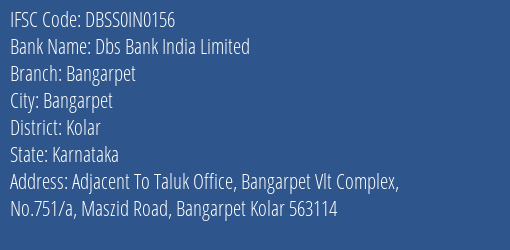 Dbs Bank India Limited Bangarpet Branch, Branch Code IN0156 & IFSC Code DBSS0IN0156
