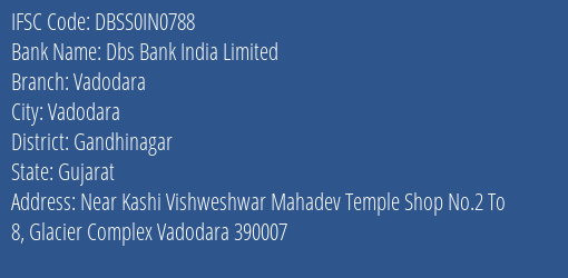 Dbs Bank India Limited Vadodara Branch, Branch Code IN0788 & IFSC Code Dbss0in0788