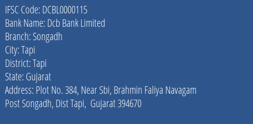 Dcb Bank Limited Songadh Branch, Branch Code 000115 & IFSC Code Dcbl0000115