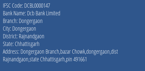 Dcb Bank Limited Dongergaon Branch, Branch Code 000147 & IFSC Code DCBL0000147