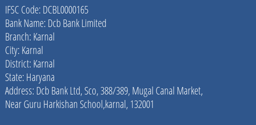 Dcb Bank Limited Karnal Branch, Branch Code 000165 & IFSC Code DCBL0000165