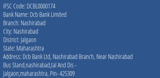 Dcb Bank Nashirabad Branch Jalgaon IFSC Code DCBL0000174