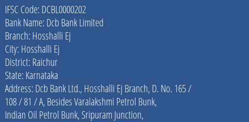 Dcb Bank Limited Hosshalli Ej Branch, Branch Code 000202 & IFSC Code Dcbl0000202