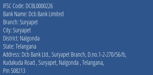 Dcb Bank Limited Suryapet Branch, Branch Code 000226 & IFSC Code DCBL0000226