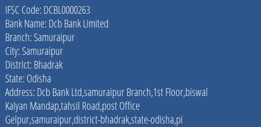 Dcb Bank Limited Samuraipur Branch, Branch Code 000263 & IFSC Code DCBL0000263