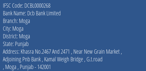 Dcb Bank Limited Moga Branch, Branch Code 000268 & IFSC Code DCBL0000268