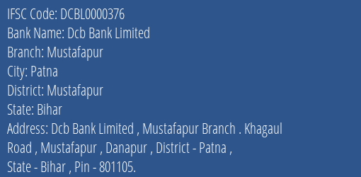 Dcb Bank Mustafapur Branch Mustafapur IFSC Code DCBL0000376