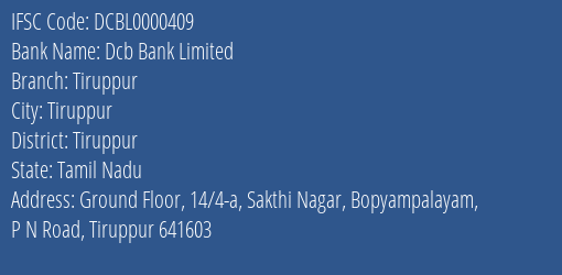 Dcb Bank Limited Tiruppur Branch, Branch Code 000409 & IFSC Code DCBL0000409