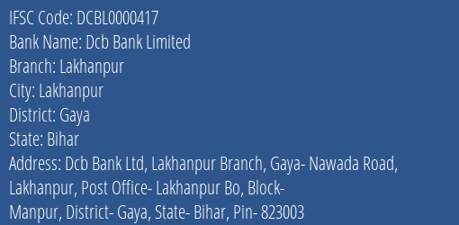 Dcb Bank Lakhanpur Branch Gaya IFSC Code DCBL0000417