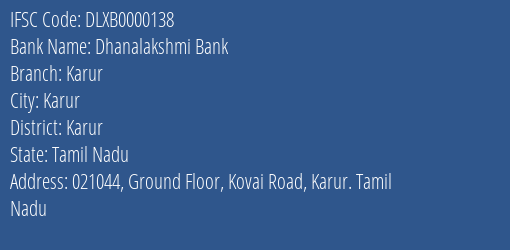 Dhanalakshmi Bank Karur Branch, Branch Code 000138 & IFSC Code DLXB0000138