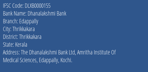 Dhanalakshmi Bank Edappally Branch, Branch Code 000155 & IFSC Code Dlxb0000155
