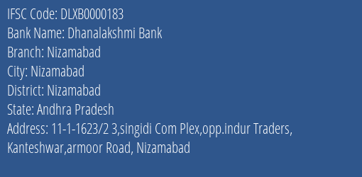 Dhanalakshmi Bank Nizamabad Branch, Branch Code 000183 & IFSC Code DLXB0000183