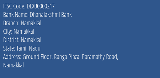 Dhanalakshmi Bank Namakkal Branch, Branch Code 000217 & IFSC Code DLXB0000217