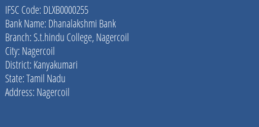 Dhanalakshmi Bank S.t.hindu College Nagercoil Branch, Branch Code 000255 & IFSC Code DLXB0000255