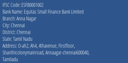 Equitas Small Finance Bank Anna Nagar Branch Chennai IFSC Code ESFB0001002