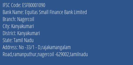 Equitas Small Finance Bank Limited Nagercoil Branch, Branch Code 001090 & IFSC Code ESFB0001090