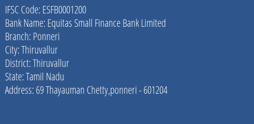 Equitas Small Finance Bank Ponneri Branch Thiruvallur IFSC Code ESFB0001200