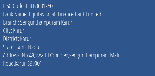 Equitas Small Finance Bank Sengunthampuram Karur Branch Karur IFSC Code ESFB0001250