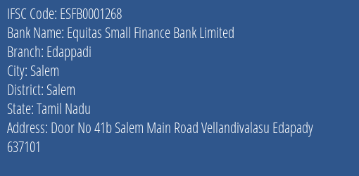 Equitas Small Finance Bank Edappadi Branch Salem IFSC Code ESFB0001268