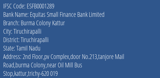 Equitas Small Finance Bank Burma Colony Kattur Branch Tiruchirapalli IFSC Code ESFB0001289