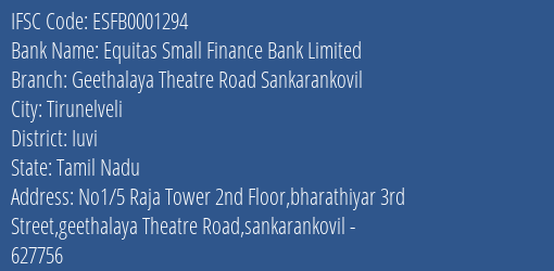 Equitas Small Finance Bank Geethalaya Theatre Road Sankarankovil Branch Iuvi IFSC Code ESFB0001294