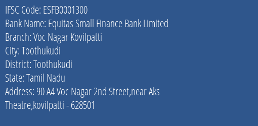 Equitas Small Finance Bank Limited Voc Nagar Kovilpatti Branch, Branch Code 001300 & IFSC Code ESFB0001300