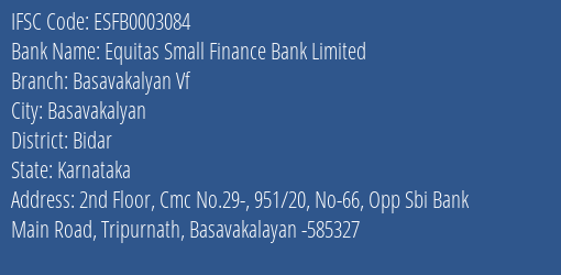 Equitas Small Finance Bank Basavakalyan Vf Branch Bidar IFSC Code ESFB0003084