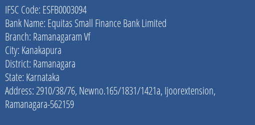 Equitas Small Finance Bank Limited Ramanagaram Vf Branch, Branch Code 003094 & IFSC Code ESFB0003094