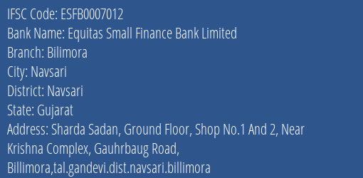 Equitas Small Finance Bank Limited Bilimora Branch, Branch Code 007012 & IFSC Code ESFB0007012